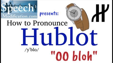 hublot pronuncia inglese|How to Pronounce Hublot .